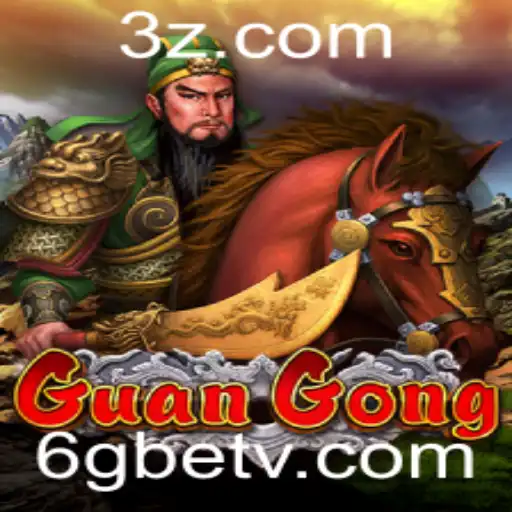 Descubra as Aventuras Épicas de GuanGong com 6gbet