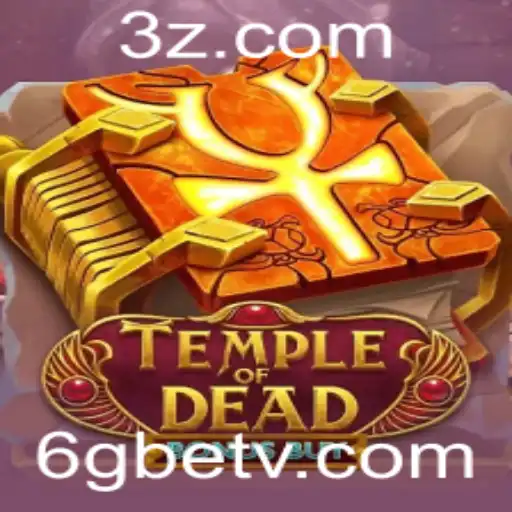 Descubra o Fascinante Mundo de Temple of Dead Bonus Buy no 6gbet